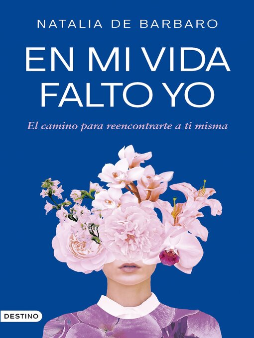 Title details for En mi vida falto yo by Natalia de Barbaro - Available